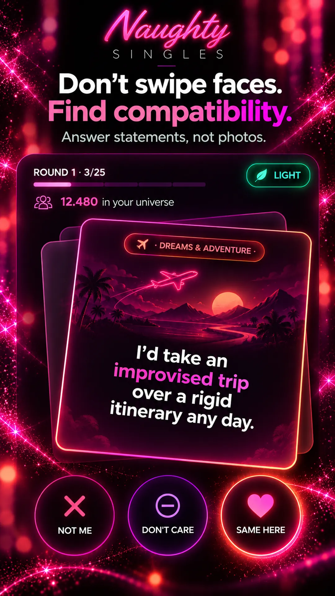 Naughty Singles screen: answer a statement with Same here, Don't care or Not me instead of swiping photos