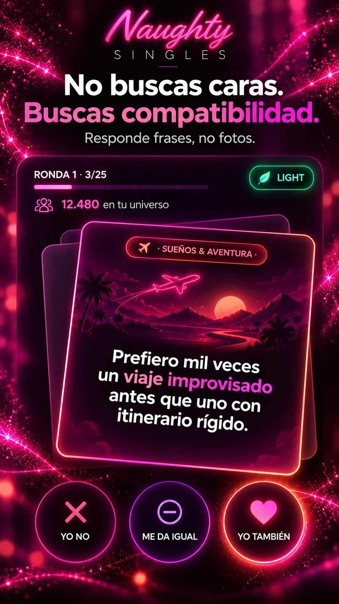Pantalla de Naughty Singles: respondes una frase con Yo también, Me da igual o Yo no en lugar de deslizar fotos
